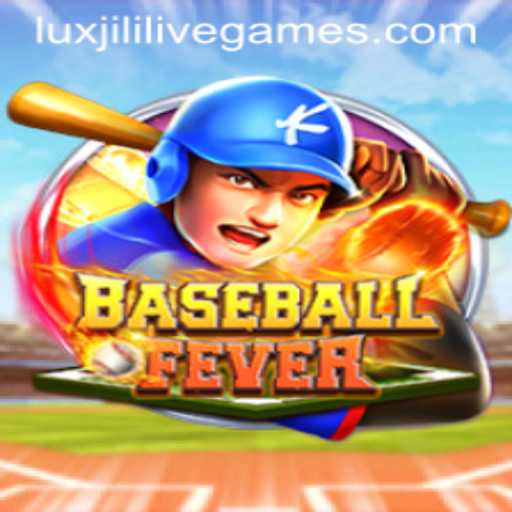 Explore the Exciting World of BaseballFever: The LuxJili Gaming Experience