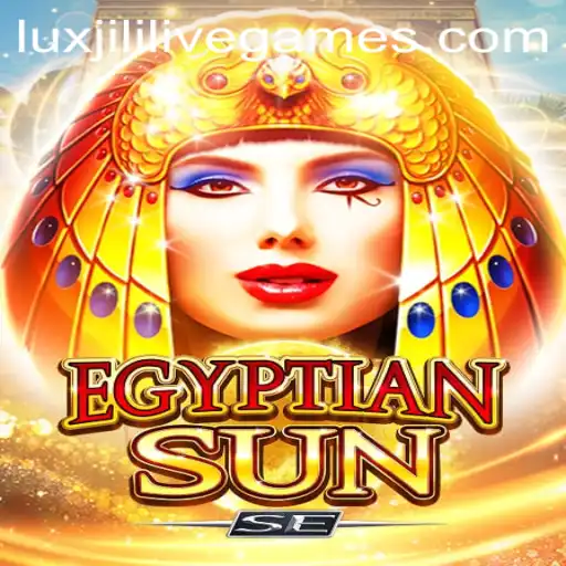 Exploring the Mystical Gameplay of EgyptianSunSE and the Rise of Luxjili