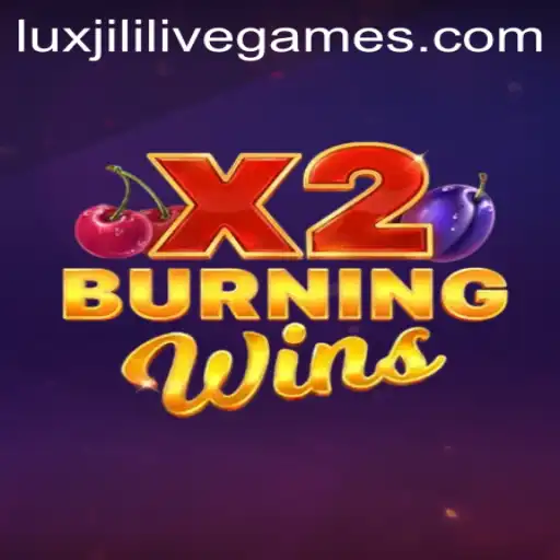 Discover the Fiery Thrills of BurningWinsX2: A Legendary Slot Experience