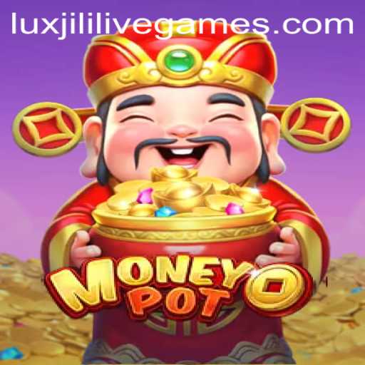 Discover the Thrill of MoneyPot: A Comprehensive Guide to Luxjili’s Latest Game