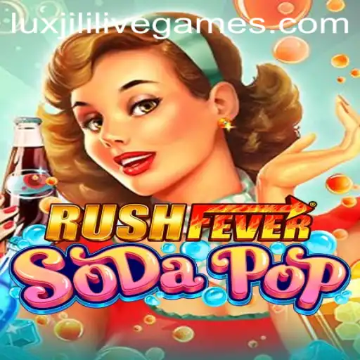 Unveiling RushFeverSodaPop: An Exciting Gaming Escape with Luxjili